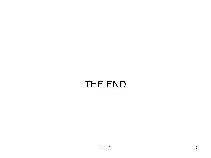 THE END TI -1011 43 