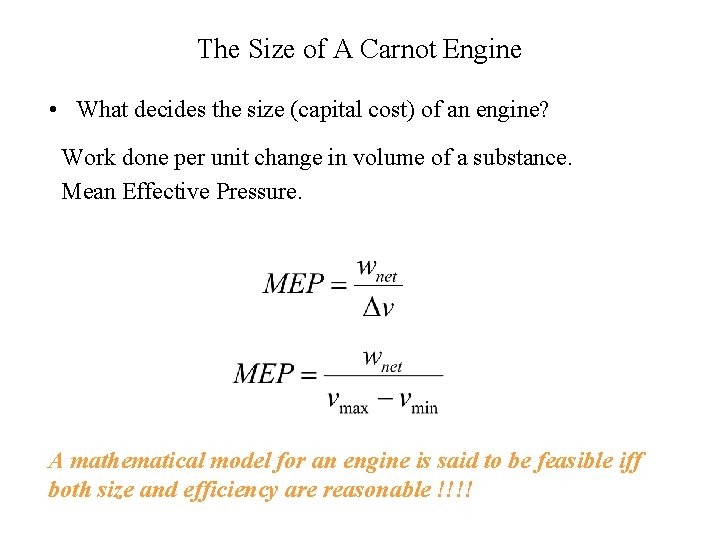 The Size of A Carnot Engine • What decides the size (capital cost) of