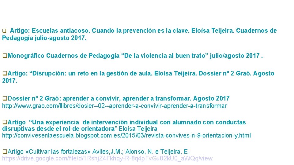  Artigo: Escuelas antiacoso. Cuando la prevención es la clave. Eloísa Teijeira. Cuadernos de