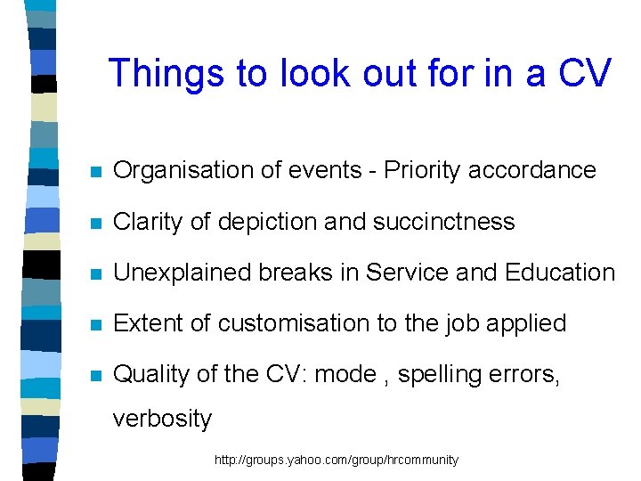 Things to look out for in a CV n Organisation of events - Priority