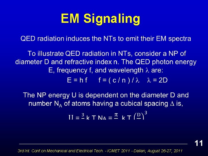 EM Signaling • 11 3 rd Int. Conf. on Mechanical and Electrical Tech. -