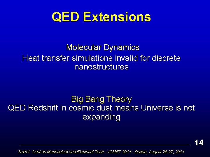 QED Extensions Molecular Dynamics Heat transfer simulations invalid for discrete nanostructures Big Bang Theory