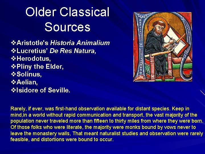 Older Classical Sources v. Aristotle's Historia Animalium v. Lucretius’ De Res Natura, v. Herodotus,