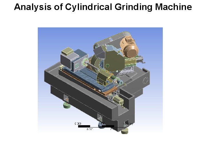 Analysis of Cylindrical Grinding Machine 
