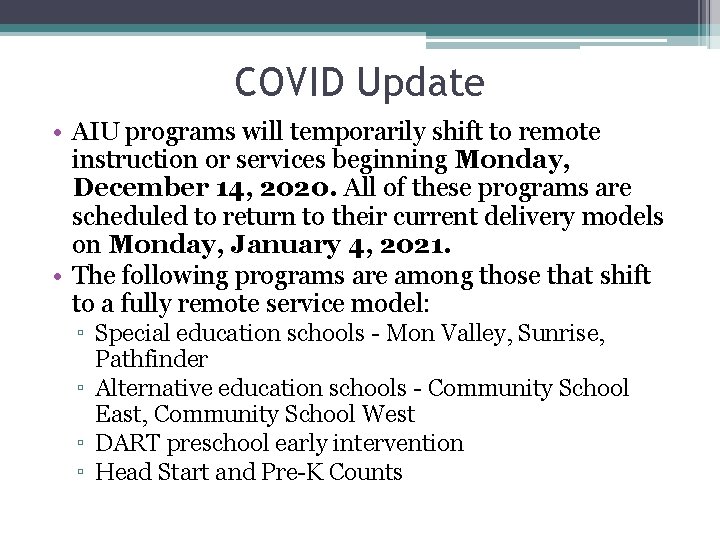 COVID Update • AIU programs will temporarily shift to remote instruction or services beginning