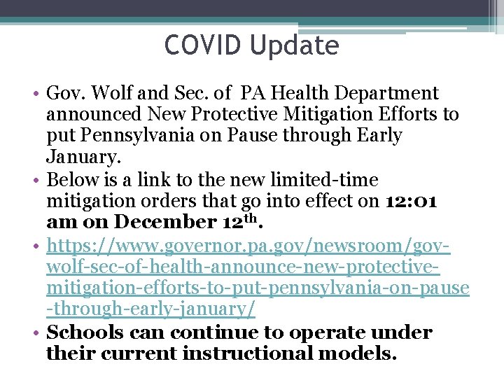 COVID Update • Gov. Wolf and Sec. of PA Health Department announced New Protective