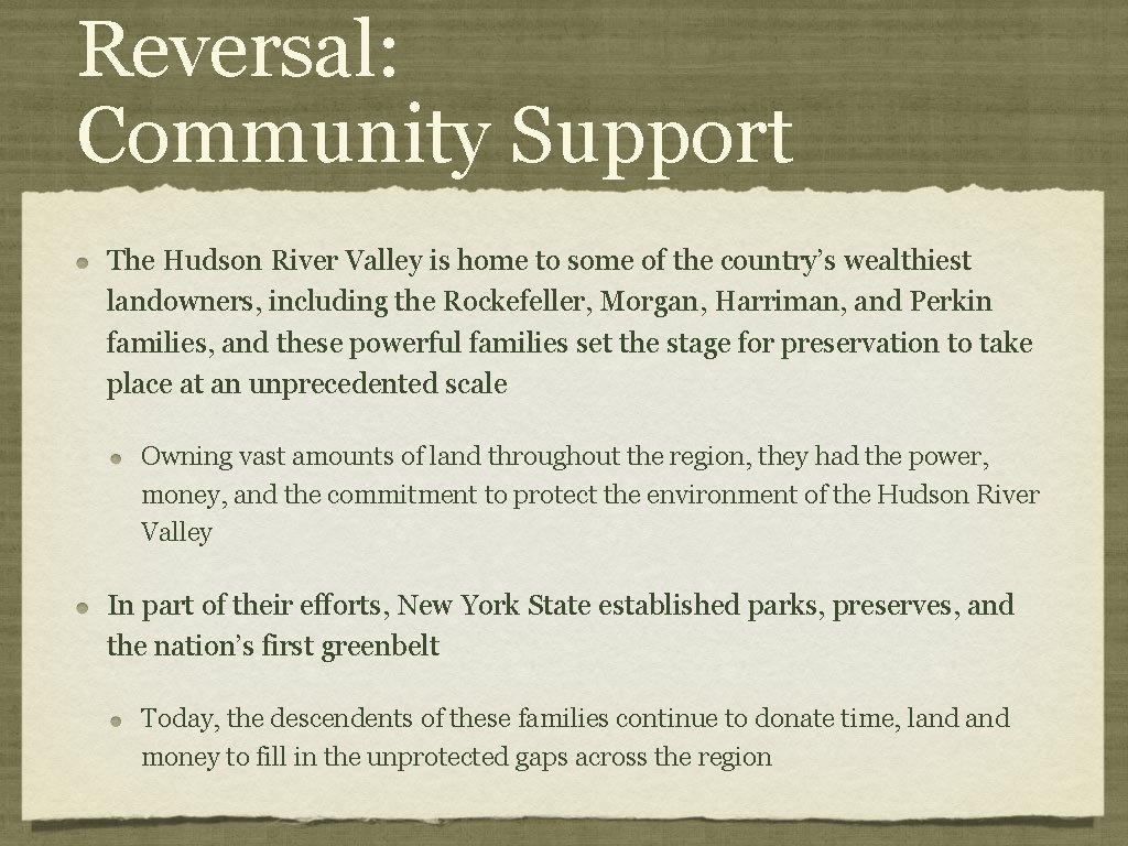 Reversal: Community Support The Hudson River Valley is home to some of the country’s