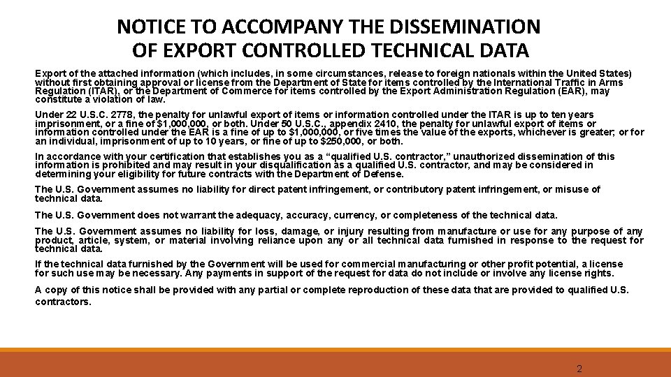 NOTICE TO ACCOMPANY THE DISSEMINATION OF EXPORT CONTROLLED TECHNICAL DATA Export of the attached