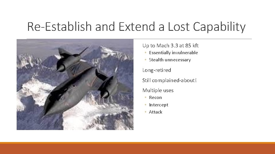 Re-Establish and Extend a Lost Capability Up to Mach 3. 3 at 85 kft