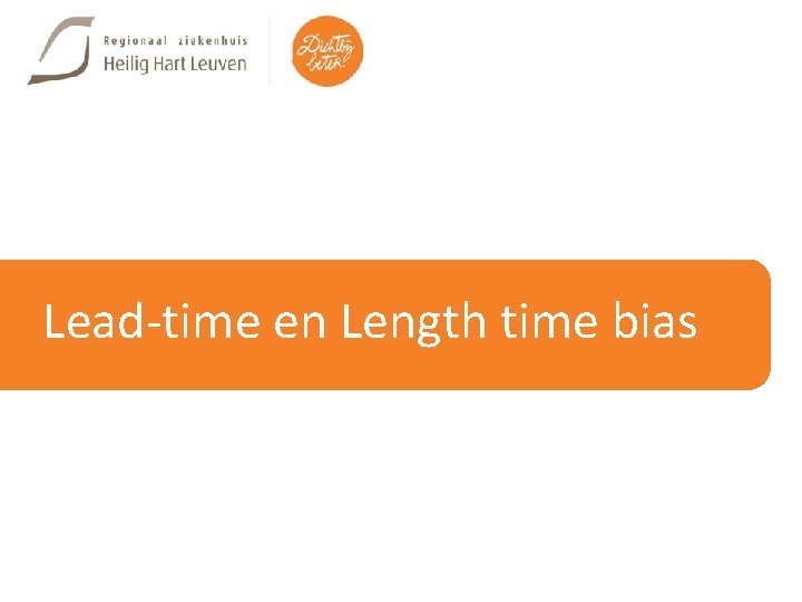 Lead-time en Length time bias 