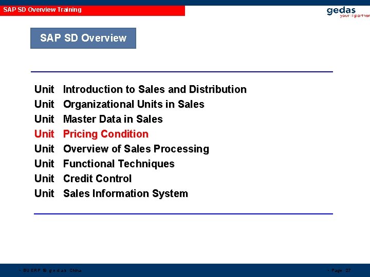 SAP SD Overview Training SAP SD Overview Unit Unit Introduction to Sales and Distribution SAP SD Overview Training SAP SD Overview Unit Unit Introduction to Sales and Distribution
