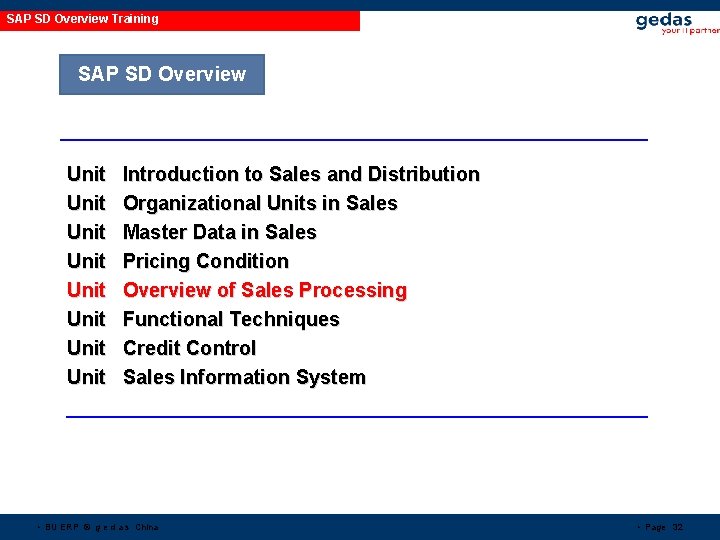 SAP SD Overview Training SAP SD Overview Unit Unit Introduction to Sales and Distribution SAP SD Overview Training SAP SD Overview Unit Unit Introduction to Sales and Distribution