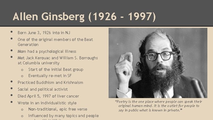 Allen Ginsberg (1926 - 1997) • • Born June 3, 1926 into in NJ