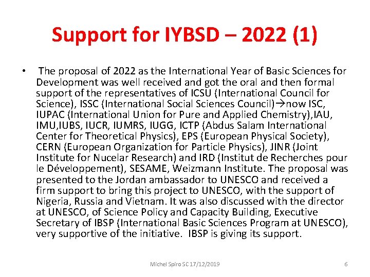 Support for IYBSD – 2022 (1) • The proposal of 2022 as the International