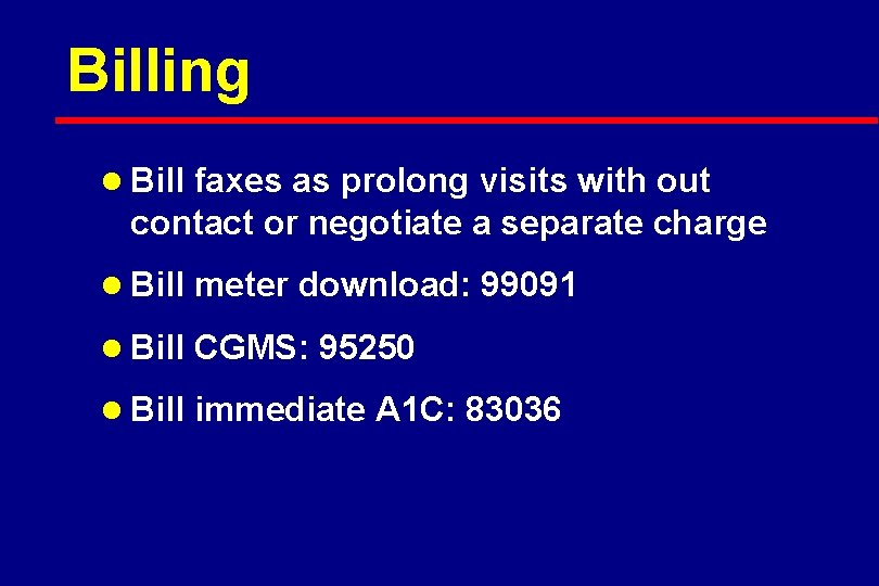 Billing l Bill faxes as prolong visits with out contact or negotiate a separate