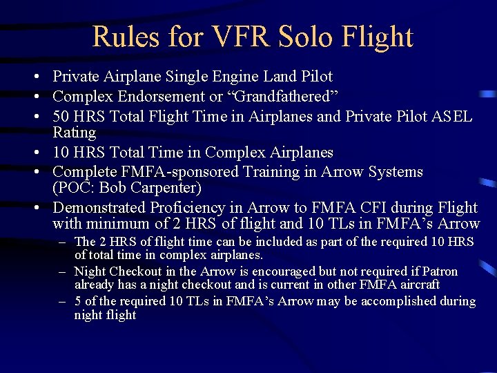 Rules for VFR Solo Flight • Private Airplane Single Engine Land Pilot • Complex