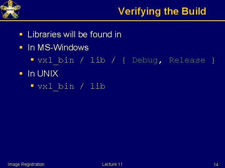 Verifying the Build § Libraries will be found in § In MS-Windows § vxl_bin