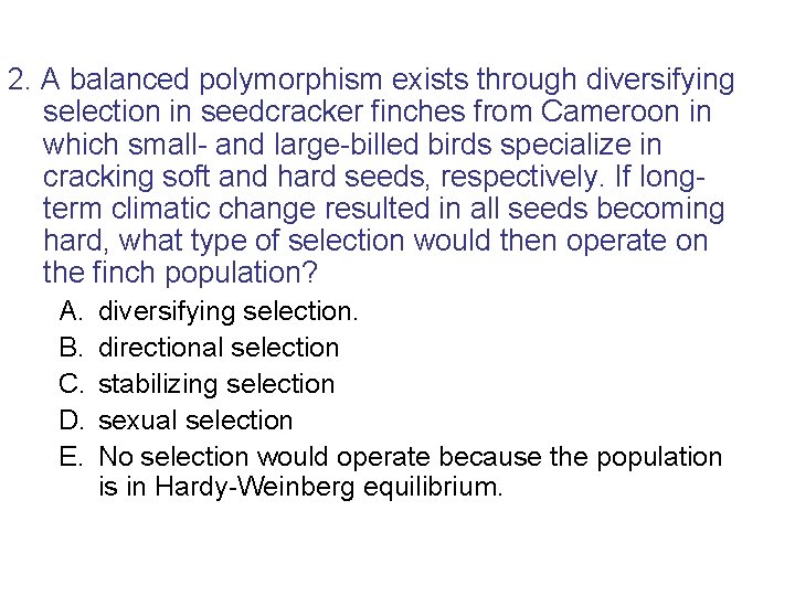 2. A balanced polymorphism exists through diversifying selection in seedcracker finches from Cameroon in