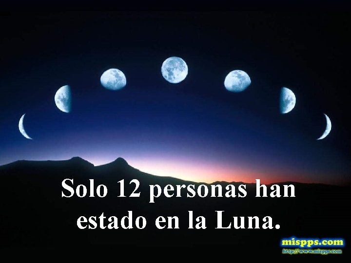 Solo 12 personas han estado en la Luna. 