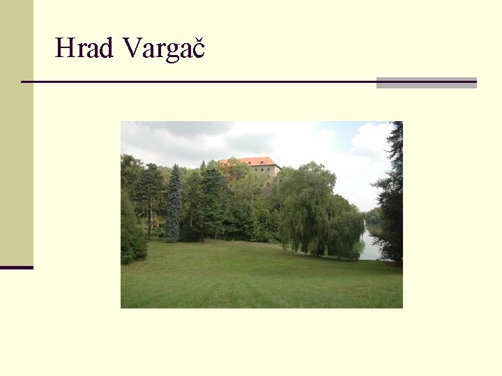 Hrad Vargač 