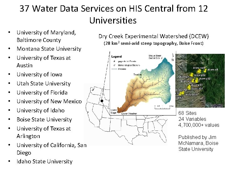 37 Water Data Services on HIS Central from 12 Universities • University of Maryland,