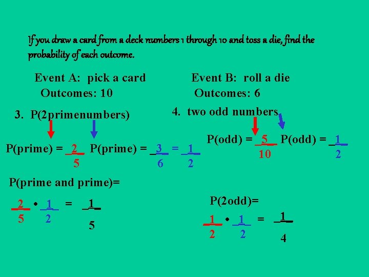 If you draw a card from a deck numbers 1 through 10 and toss
