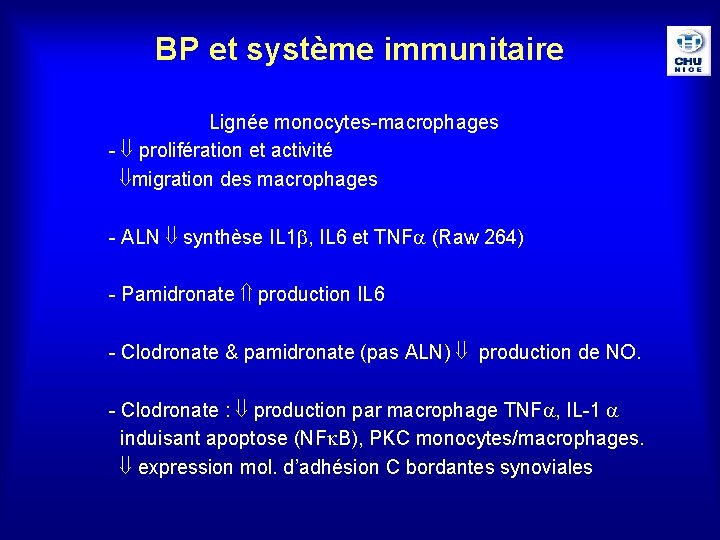 BP et système immunitaire Lignée monocytes-macrophages - prolifération et activité migration des macrophages -