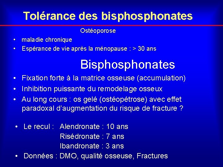 Tolérance des bisphonates Ostéoporose • maladie chronique • Espérance de vie après la ménopause