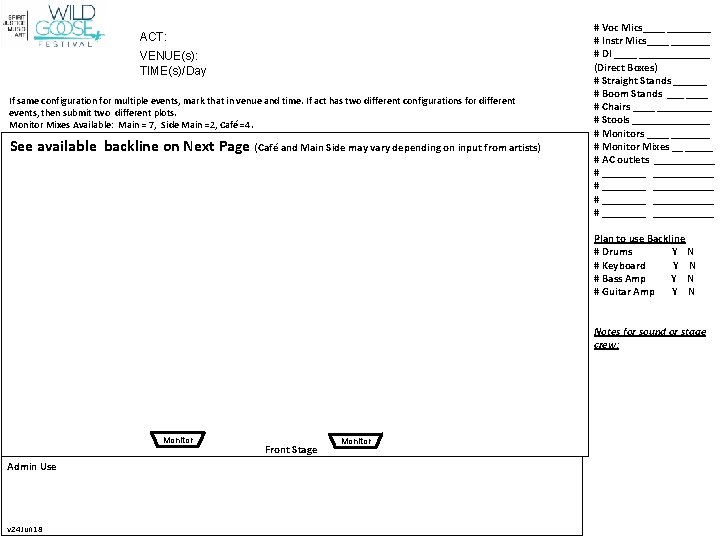 ACT: VENUE(s): TIME(s)/Day If same configuration for multiple events, mark that in venue and