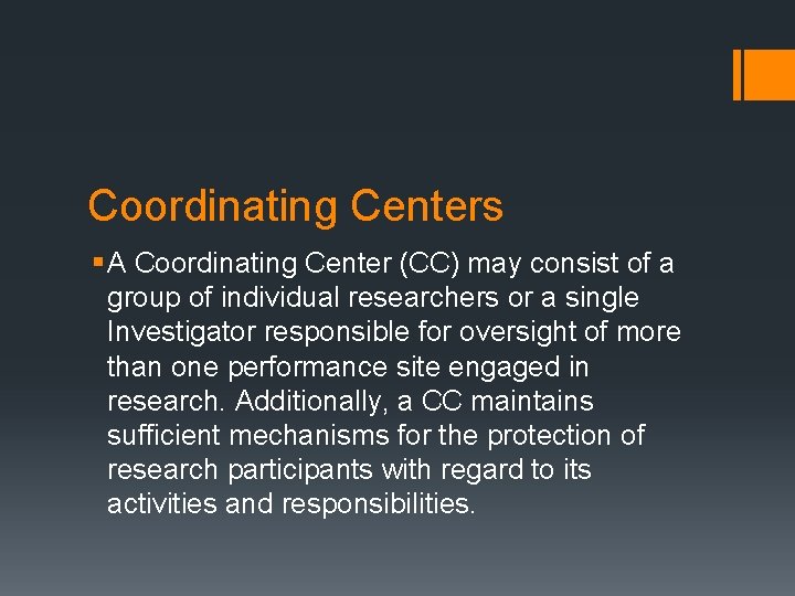 Coordinating Centers § A Coordinating Center (CC) may consist of a group of individual