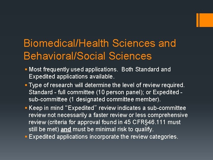 Biomedical/Health Sciences and Behavioral/Social Sciences § Most frequently used applications. Both Standard and Expedited