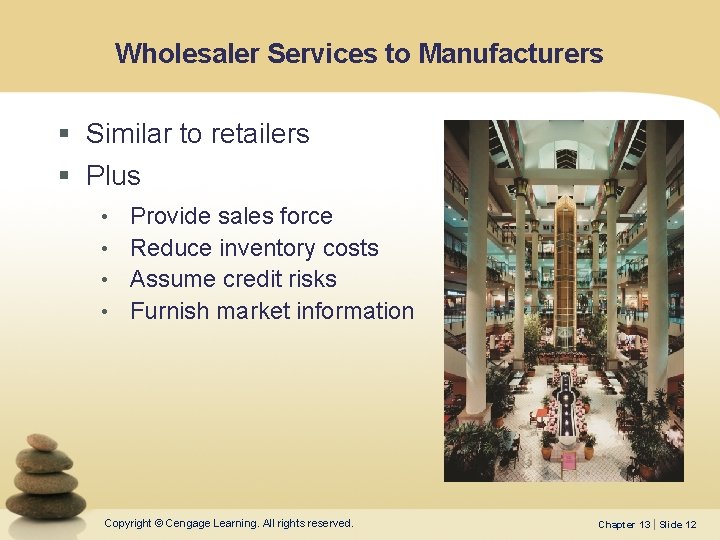 Wholesaler Services to Manufacturers § Similar to retailers § Plus • • Provide sales