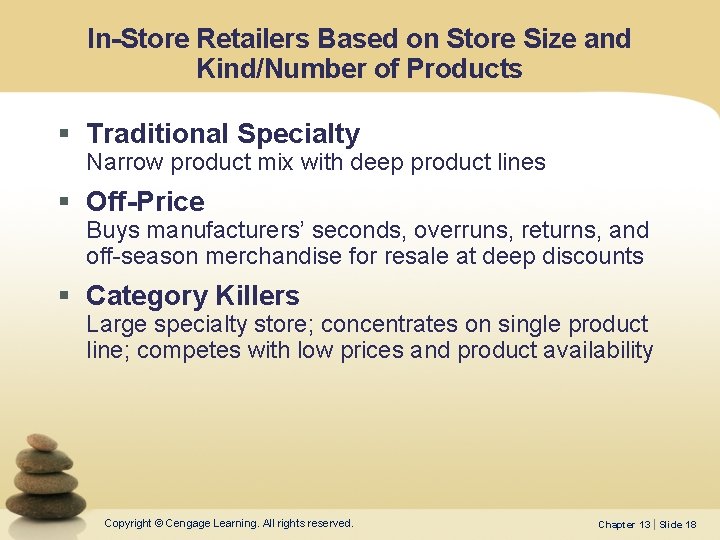 In-Store Retailers Based on Store Size and Kind/Number of Products § Traditional Specialty Narrow