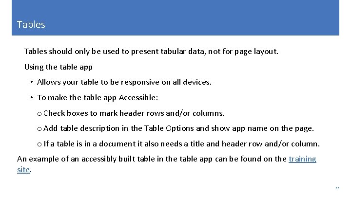 Tables should only be used to present tabular data, not for page layout. Using