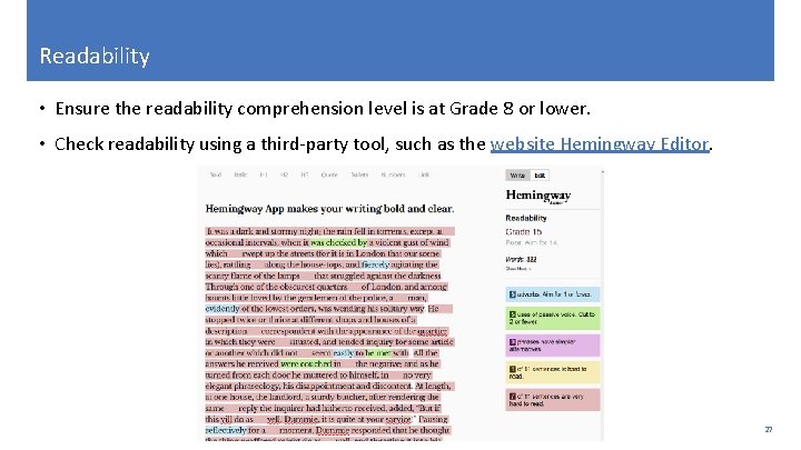 Readability • Ensure the readability comprehension level is at Grade 8 or lower. •