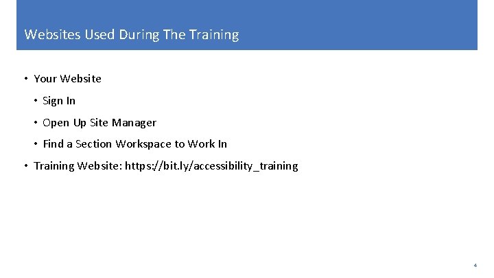 Websites Used During The Training • Your Website • Sign In • Open Up