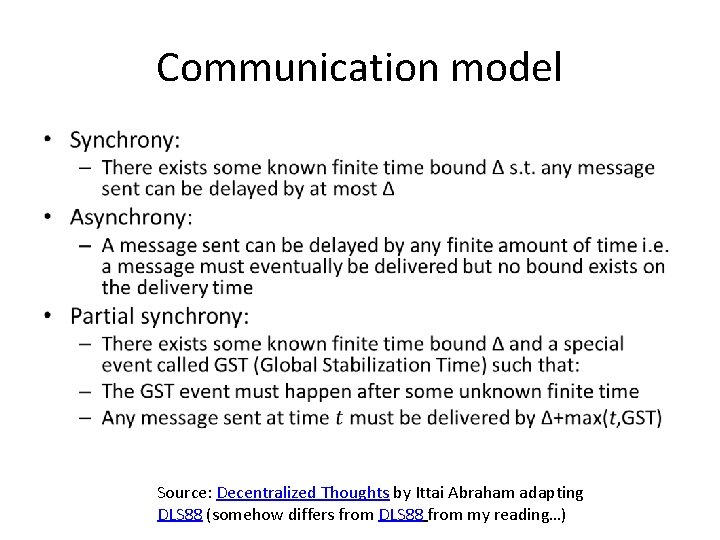 Communication model • Source: Decentralized Thoughts by Ittai Abraham adapting DLS 88 (somehow differs