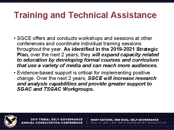 Training and Technical Assistance • SGCE offers and conducts workshops and sessions at other