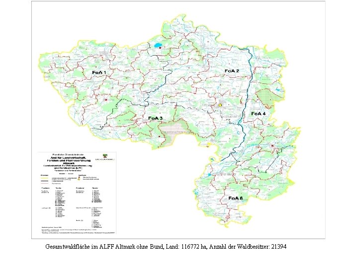 Gesamtwaldfläche im ALFF Altmark ohne Bund, Land: 116772 ha, Anzahl der Waldbesitzer: 21394 