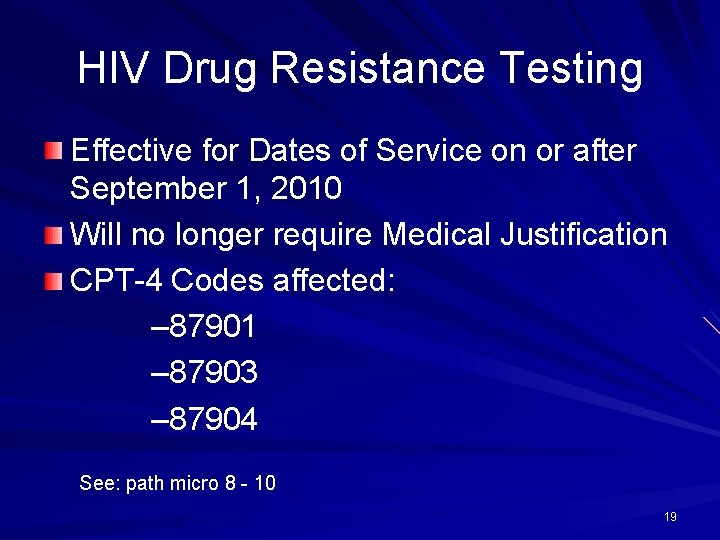 HIV Drug Resistance Testing Effective for Dates of Service on or after September 1,