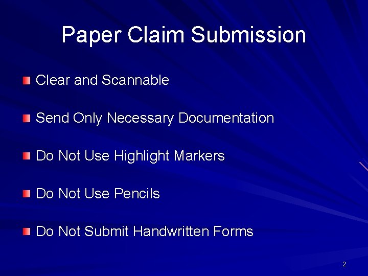 Paper Claim Submission Clear and Scannable Send Only Necessary Documentation Do Not Use Highlight
