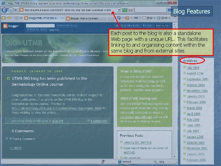 Blog Features Each post to the blog is also a standalone Web page with