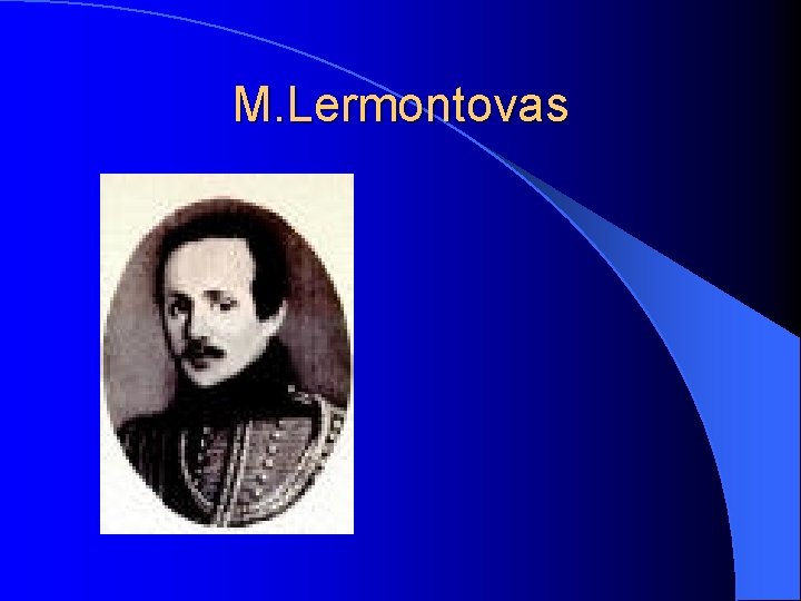 M. Lermontovas 