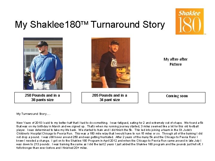 My Shaklee 180 Turnaround Story My after-after Picture 250 Pounds and in a 38