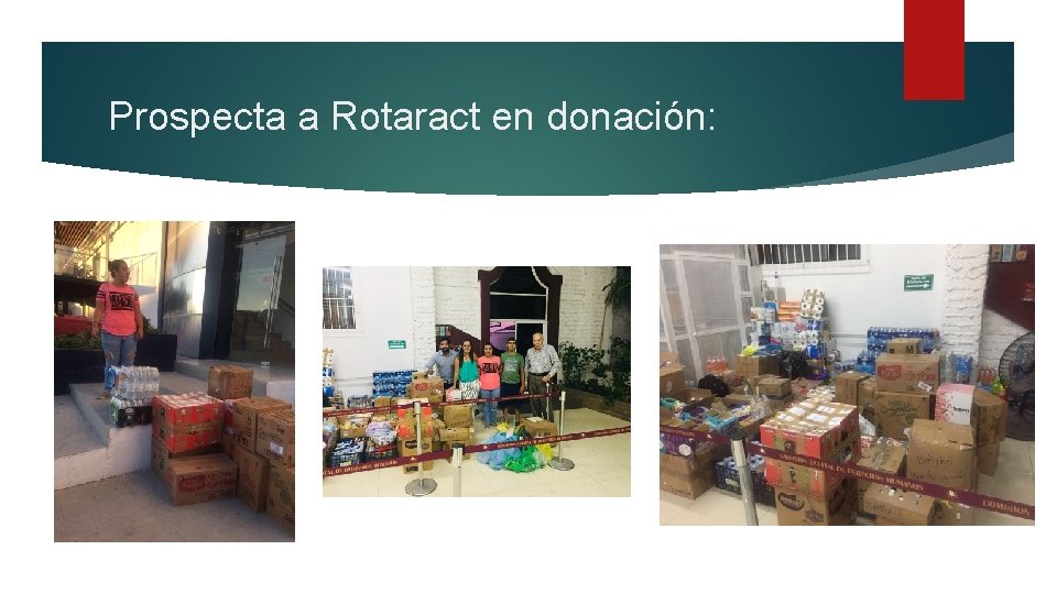 Prospecta a Rotaract en donación: 