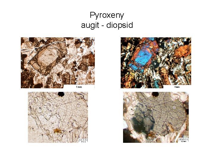 Pyroxeny augit - diopsid 