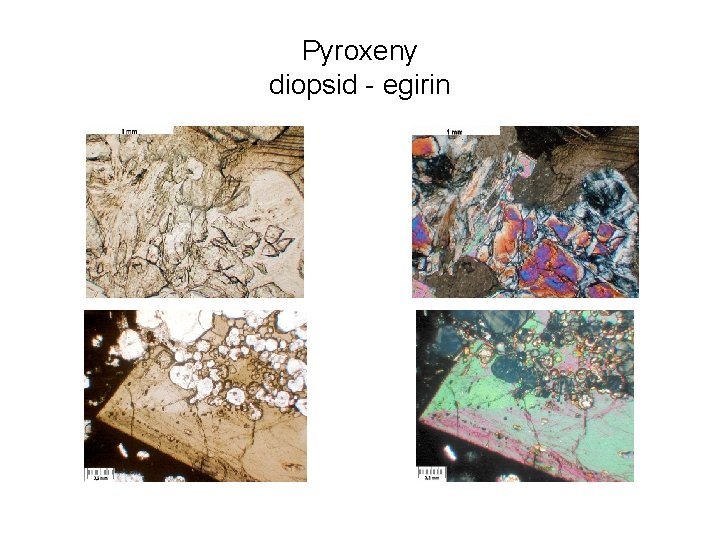 Pyroxeny diopsid - egirin 