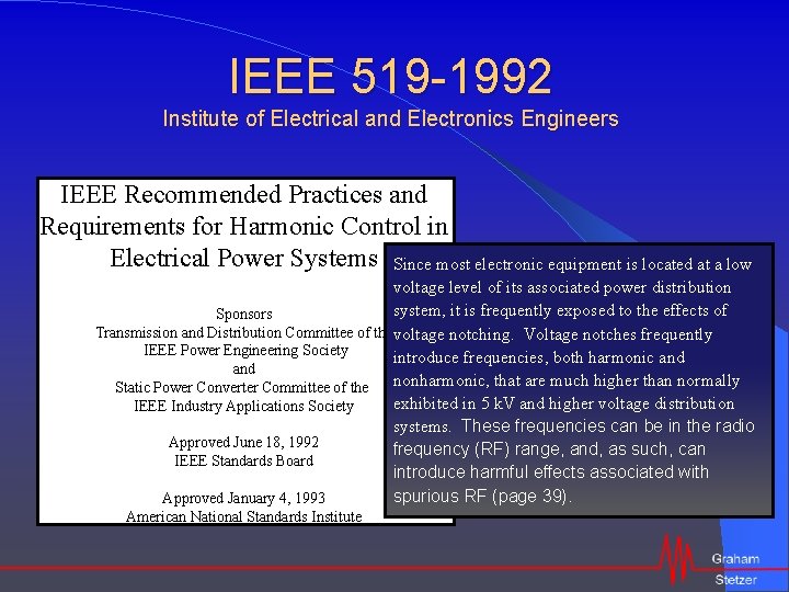 IEEE 519 -1992 Institute of Electrical and Electronics Engineers IEEE Recommended Practices and Requirements