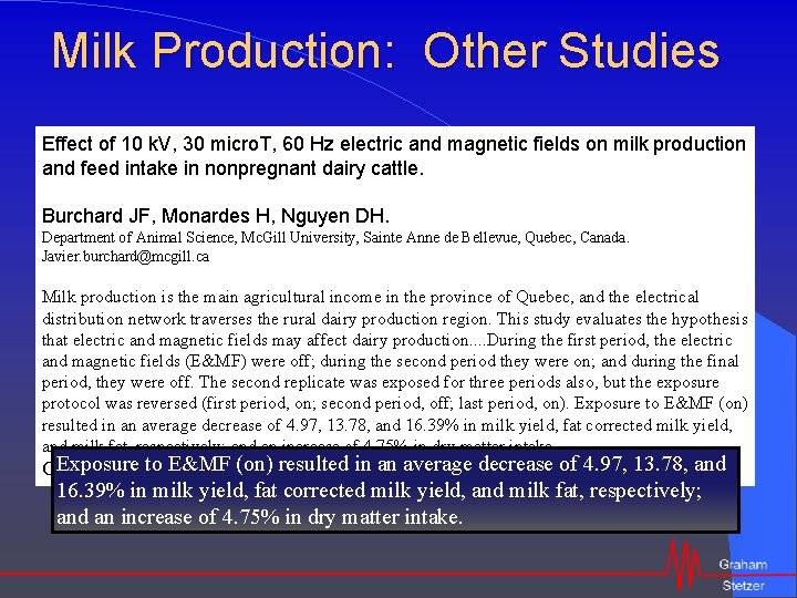 Milk Production: Other Studies Effect of 10 k. V, 30 micro. T, 60 Hz