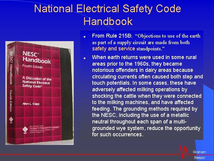 National Electrical Safety Code Handbook From Rule 215 B: “Objections to use of the